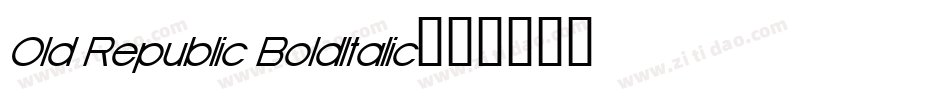 Old Republic BoldItalic字体转换